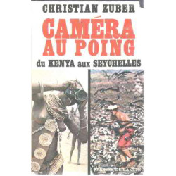 Camera au poing du kenya aux seychelles