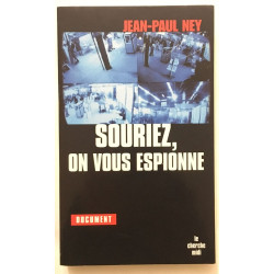 Souriez on vous espionne