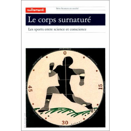 Le corps surnaturé. Les Sports entre science et conscience