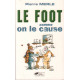 Le foot comme on le cause