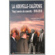 La Nouvelle-Calédonie : vingt années de concorde : 1988-2008