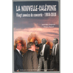 La Nouvelle-Calédonie : vingt années de concorde : 1988-2008