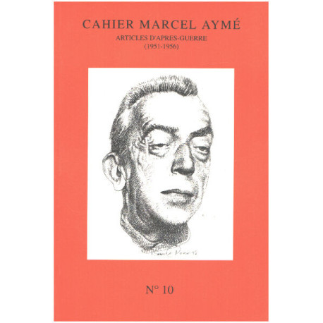 Cahier marcel aymé n° 10 / articles d'aprés guerre (1951-1956 ))
