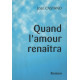 Quand l'amour renaitra