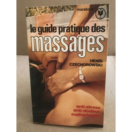 Le guide pratique des massages
