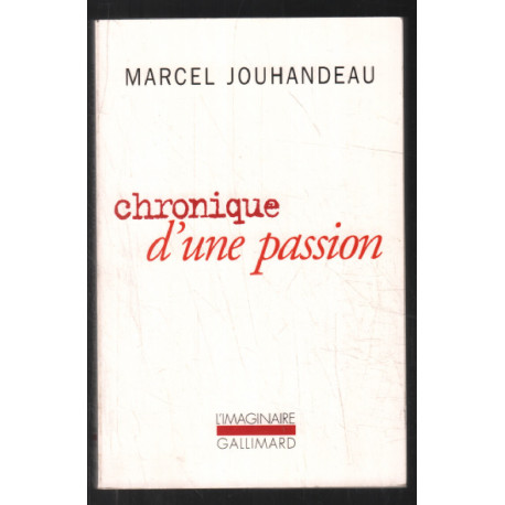 Chronique d'une passion