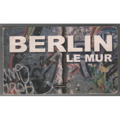 Berlin : Le Mur