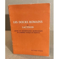 Les docks romains du lacydon