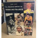 La fabuleuse histoire du tour de france / préface de jacques Godet