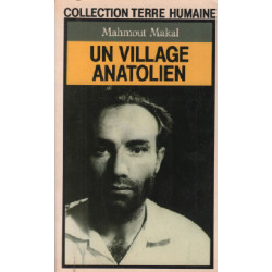 Un village anatolien / recit d'un instituteur paysan