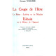 La coupe de l'ilote /le baiser : ludwig ou les maudits urbain ou...