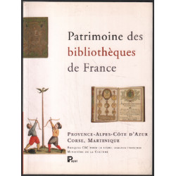 Patrimoine des bibliothèques de France volume 6 :...