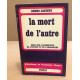 La mort de l'autre / essai sur l'agressivité de l'enfant et de...