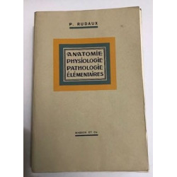 Anatomie physiologie pathologie élémentaires