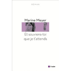 Et souviens-toi que je t'attends