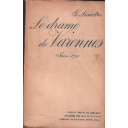 Le drame de varennes / juin 1791/ dessins de gerardin