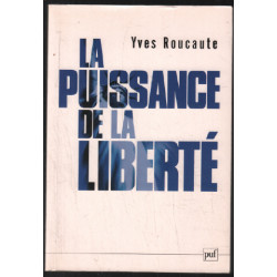 La puissance de la liberté : Le nouveau défi américain