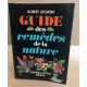 Guide des remèdes de la nature/ EO