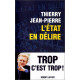 L'Etat en délire