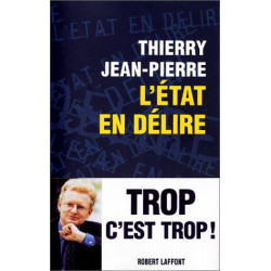 L'Etat en délire