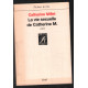La Vie sexuelle de Catherine M
