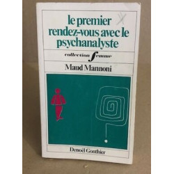 Le premier rendez vous avec le psychanalyste