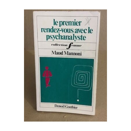 Le premier rendez vous avec le psychanalyste