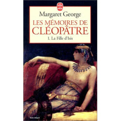 Les Mémoires de Cléopâtre tome 1 : La Fille d'Isis