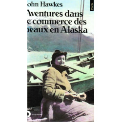 Aventures dans le commerce des peaux en alaska