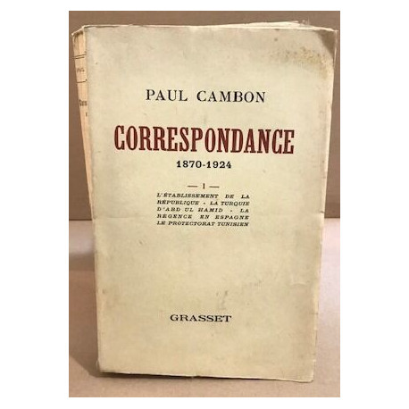 Correspondance / tome 1 (1870-1924 )