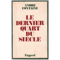 Le dernier quart du siècle