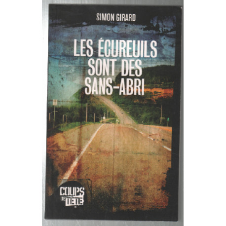 Les écureuils sont des sans-abri