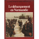 La seconde guerre mondiale / le débarquement en normandie