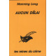 Aucun délai
