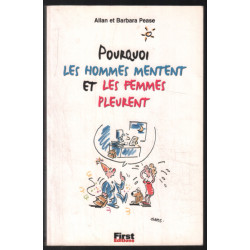 Pourquoi les hommes mentent et les femmes pleurent