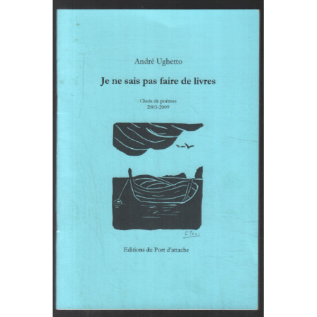 Je ne sais pas faire des livres (choix de poèmes 2005-2009)