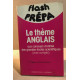 Le Thème anglais : Avec corrigés (Flash prépa)