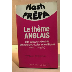 Le Thème anglais : Avec corrigés (Flash prépa)