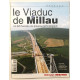Le Viaduc de Millau : défi humain