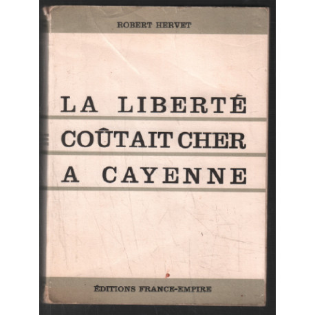 La liberté coutait cher à cayenne