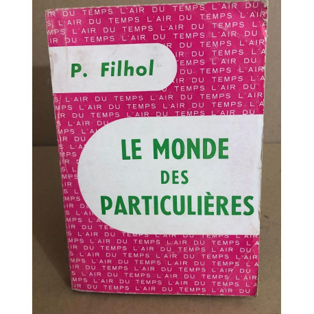 Le monde des particulières