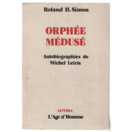 Orphée médusé : autobiographies de Michel Leiris