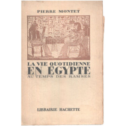 La vie quotidienne en egypte au temps de ramses