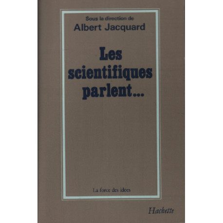 Les scientifiques parlent