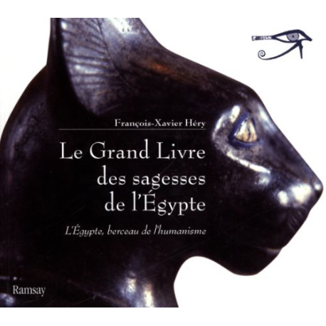 Le Grand Livre des sagesses de l'Egypte : L'Egypte berceau de...