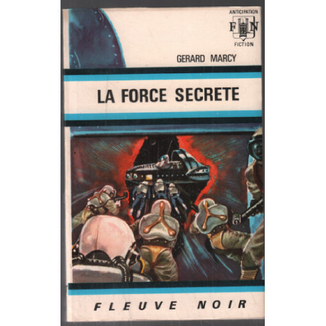 La force secrète
