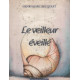 Le veilleur éveillé