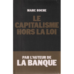 Le capitalisme hors la loi