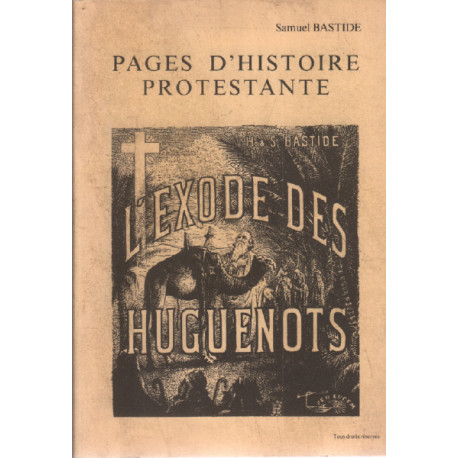 L'exode des huguenots / Pages d'histoire protestante