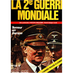 La 2° guerre mondiale n° 58 / terreur en europe